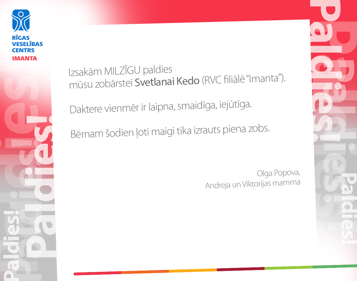 Filiāles “Imanta” zobārstei Svetlanai Kedo