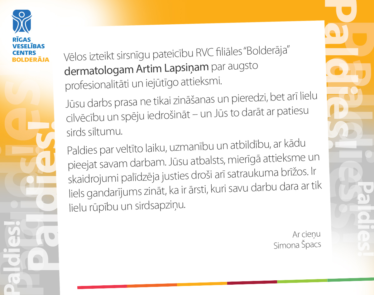 Filiāles “Bolderāja” (un “Torņakalns”) dermatologam Artim Lapsiņam