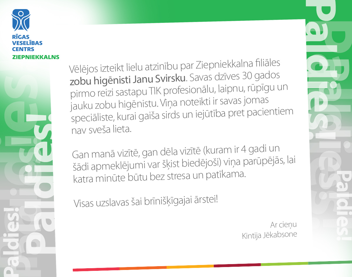 Filiāles “Ziepniekkalns” zobu higiēnistei Janai Svirskai